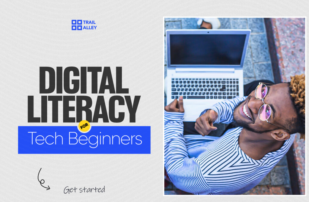 Digital literacy for tech beginners