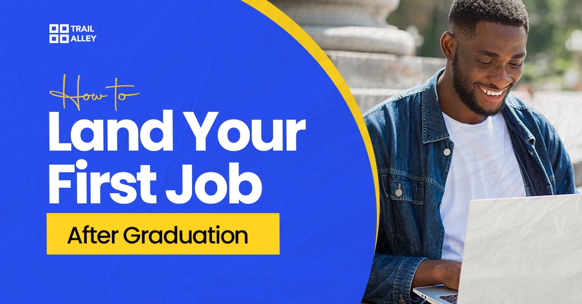 Entry job role: An image showing a man working on his laptop with the text, "How to Land Your First Job After Graduation."